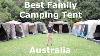 Best Family Camping Tent Australia 2022