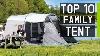 Top 10 Best Large Family Camping Tents 2019