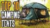 Top 10 Des Meilleures Tentes De Camping 2020