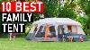 Top 10 Des Meilleures Tentes De Camping De Grande Famille En 2022 Les Meilleures Tentes De Grande Famille Pour Le Camping De Plein Air