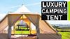 Top 10 Des Meilleures Tentes De Camping De Luxe